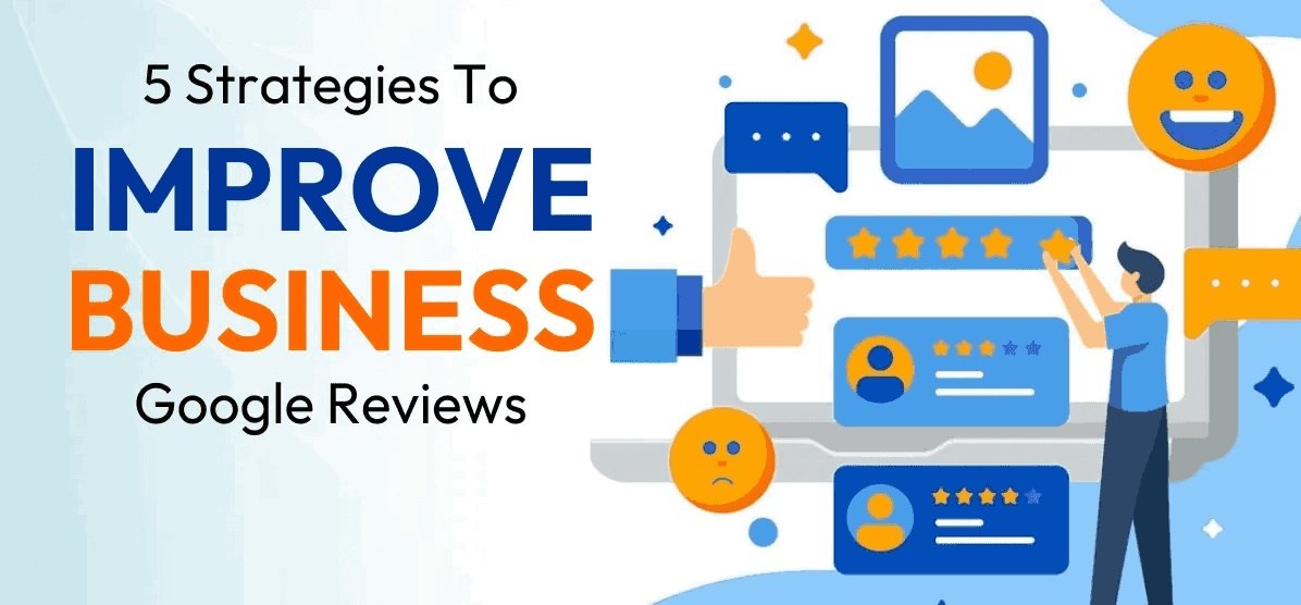 5 Proven Strategies to Improve Your Google My Business Rating