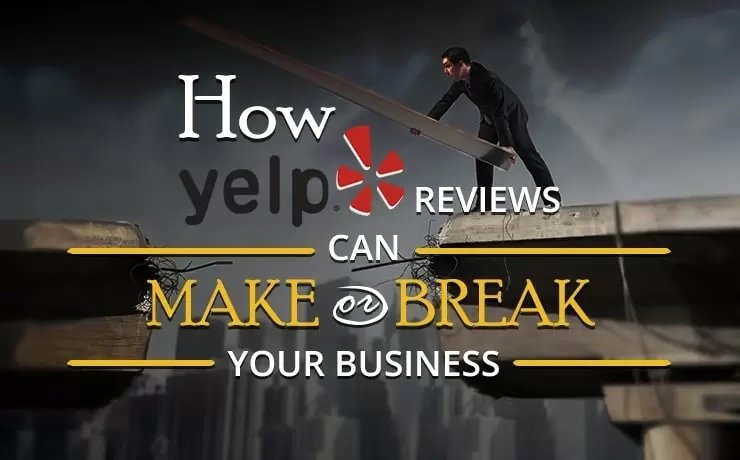 Yelp Reviews Can Make or Break You