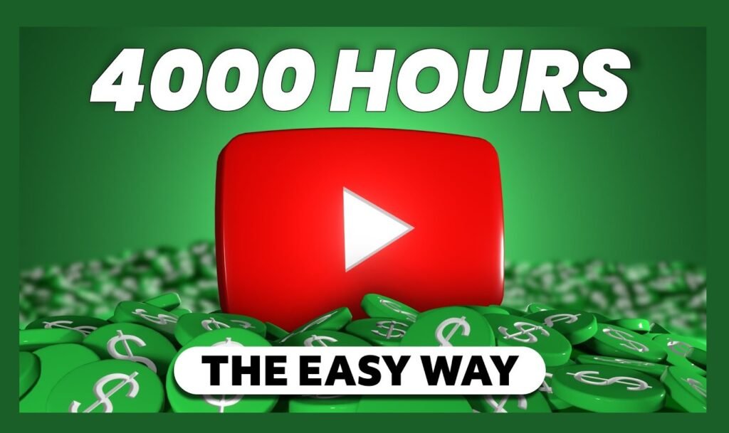 Struggling to Hit 4,000 Hours Watch Time? Here’s What You Need